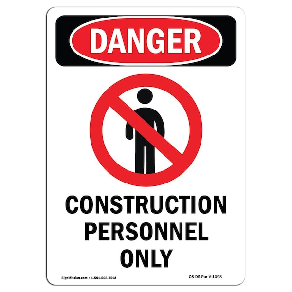 Safety Sign, OSHA Danger, 5" Height, Construction Personnel Only, Portrait, 10PK